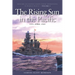 The Rising Sun in Pacific, 1931-April 1942: History of United States Naval Operations in World War II, Volume 3