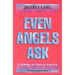 Even Angels Ask: A Journey to Islam in America