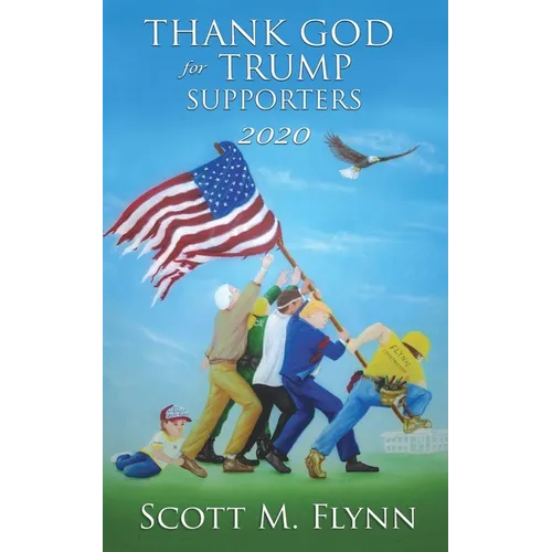 Thank God For Trump Supporters 2020