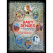 Baby Senses: A Sensory Neuroscience Primer for All Ages