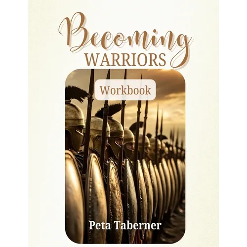 Becoming Warriors Workbook