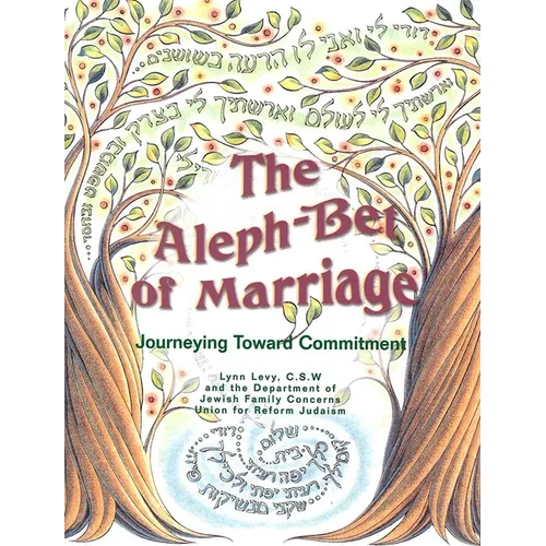 Aleph-Bet of Marriage: Journeying Toward Commitment (Participant's Guide)