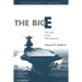 The Big E: The Story of the USS Enterprise