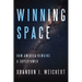 Winning Space: How America Remains a Superpower
