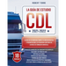 CDL 2021-2022: La Guía de Estudio más Completa y Actualizada para Prepararte para el Examen de Licencia de Conducir Comercial.