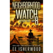 Neighborhood Watch 8: After the EMP
