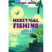 Heretical Fishing 2: A Cozy Guide to Annoying the Cults, Outsmarting the Fish, and Alienating Oneself