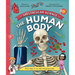 The Spectacular Science of the Human Body: From Head to Toe and Everything Inside