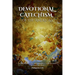 Devotional Catechism of the Americas: Of our Catholic Faith