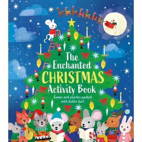 The Enchanted Christmas Activity Book: Games and Puzzles Packed with Festive Fun!