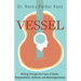 Vessel: Writing Through the Fears of Death, Responsibility, Isolation, and Meaninglessness
