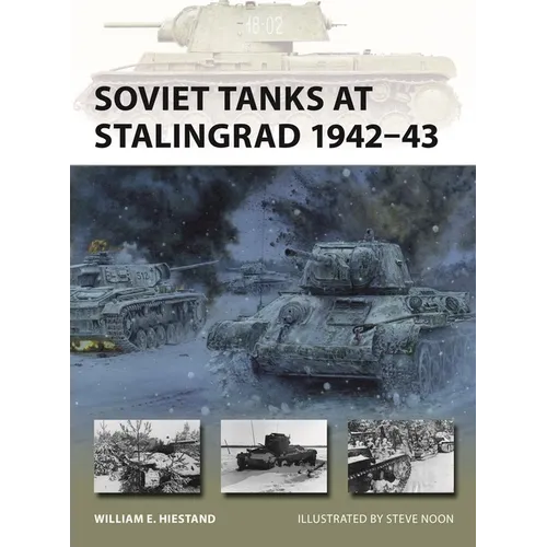 Soviet Tanks at Stalingrad 1942-43