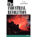 The Industrial Revolution, 1760-1830