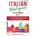 Italian Dialogues for Beginners Book 4: Over 100 Daily Used Phrases and Short Stories to Learn Italian in Your Car. Have Fun and Grow Your Vocabulary
