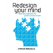 Redesign Your Mind: Tools and inspiration for positive mental health