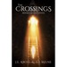 The Crossings: Inspired by True Events