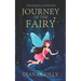 The Magical Adventure: Journey of the Fairy: Friendship, Fantasy & Magic, Adventure, Book for girls 8-12