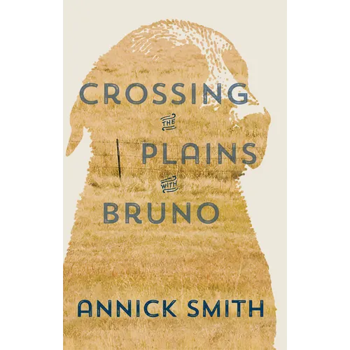 Crossing the Plains with Bruno