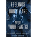 Feelings Don't Care About Your Facts: How Emotional Reasoning Hijacks Logic