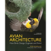 Avian Architecture Revised and Expanded Edition: How Birds Design, Engineer, and Build