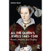 All the Queen's Jewels, 1445-1548: Power, Majesty and Display