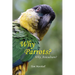 Why Parrots?: Why Aviculture?