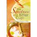The Sweetness of A Bitter Cup: Journey of A Pastor's Wife