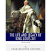 French Legends: The Life and Legacy of King Louis XVI