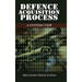 Defence Acqusition Process: A Systems View