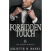 Forbidden Touch - A steamy billionaire romance