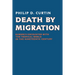 Death by Migration: Europe's Encounter with the Tropical World in the Nineteenth Century