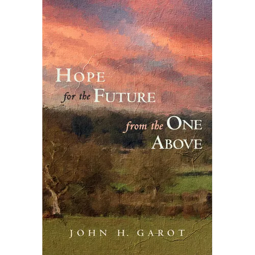 Hope for the Future from the One Above