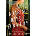 The Roaring Days of Zora Lily