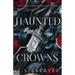 Haunted Crowns: A Dark Fantasy Romance of Power, Blood, and Betrayal
