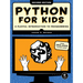 Python for Kids, 2nd Edition: A Playful Introduction to Programming