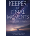 Keeper Of Final Moments - Finding Life In Death