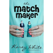 The Match Maker: The Husband Maker, Book 2