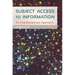 Subject Access to Information: An Interdisciplinary Approach