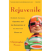 Rejuvenile: Kickball, Cartoons, Cupcakes, and the Reinvention of the American Grown-up