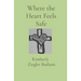 Where the Heart Feels Safe