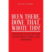 Been There, Done That, Wrote This!: A Personal Journey Through Chronic Illness, Bullies, and Spirituality