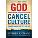 God and Cancel Culture: Stand Strong Before It's Too Late