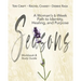 Seasons: A Woman's 6-Week Path to Identity, Healing, and Purpose