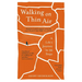 Walking on Thin Air: A Life's Journey in 99 Steps