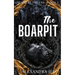 The BOARPIT: A Dark Mafia Reverse Harem Romance
