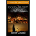 Gold, Glory & God: A Curse on the Natives
