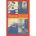 Home: American Writers Remember Rooms of Their Own