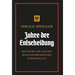 Jahre der Entscheidung: Deutschland und die weltgeschichtliche Entwicklung