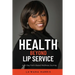 Health Beyond Lip Service: A 25-Day Faith Based Wellness Journey