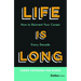 Life Is Long: How to Reinvent Your Career Every Decade
